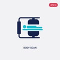 Two color body scan vector icon from artificial intellegence concept. isolated blue body scan vector sign symbol can be use for
