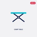 Two color camp table vector icon from camping concept. isolated blue camp table vector sign symbol can be use for web, mobile and Royalty Free Stock Photo