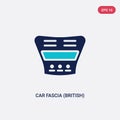 Two color car fascia british vector icon from car parts concept. isolated blue car fascia british vector sign symbol can be