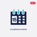 Two color classroom calendar vector icon from general concept. isolated blue classroom calendar vector sign symbol can be use for