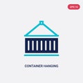 Two color container hanging vector icon from delivery and logistics concept. isolated blue container hanging vector sign symbol Royalty Free Stock Photo