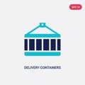 Two color delivery containers vector icon from delivery and logistics concept. isolated blue delivery containers vector sign