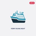 Two color ferry facing right vector icon from nautical concept. isolated blue ferry facing right vector sign symbol can be use for