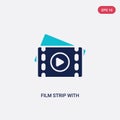 Two color film strip with play triangle vector icon from cinema concept. isolated blue film strip with play triangle vector sign