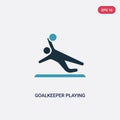 Two color goalkeeper playing vector icon from recreational games concept. isolated blue goalkeeper playing vector sign symbol can