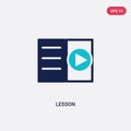 Two color lesson vector icon from e-learning and education concept. isolated blue lesson vector sign symbol can be use for web, Royalty Free Stock Photo