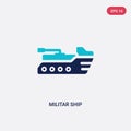 Two color militar ship vector icon from army and war concept. isolated blue militar ship vector sign symbol can be use for web,