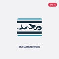 Two color muhammad word vector icon from religion concept. isolated blue muhammad word vector sign symbol can be use for web,