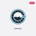 Two color porthole vector icon from nautical concept. isolated blue porthole vector sign symbol can be use for web, mobile and