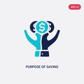 Two color purpose of saving money vector icon from business concept. isolated blue purpose of saving money vector sign symbol can