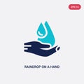 Two color raindrop on a hand vector icon from ecology concept. isolated blue raindrop on a hand vector sign symbol can be use for