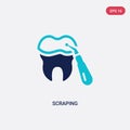Two color scraping vector icon from dentist concept. isolated blue scraping vector sign symbol can be use for web, mobile and logo