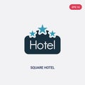 Two color square hotel vector icon from signs concept. isolated blue square hotel vector sign symbol can be use for web, mobile