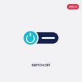 Two color switch off vector icon from general concept. isolated blue switch off vector sign symbol can be use for web, mobile and
