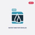 Two color water tank for vehicles vector icon from mechanicons concept. isolated blue water tank for vehicles vector sign symbol Royalty Free Stock Photo