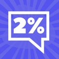 two percent in square speech bubble. icon with only one color.