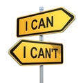 Two road signs - I can - I can`t choice Royalty Free Stock Photo