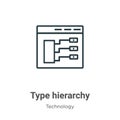 Type hierarchy outline vector icon. Thin line black type hierarchy icon, flat vector simple element illustration from editable