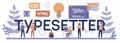 Typersetter typographic header concept. Website constructing. Process Royalty Free Stock Photo