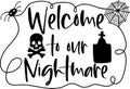 Typographic Halloween funny quote Welcome to our nightmare with spiderweb, spider, skull, Royalty Free Stock Photo