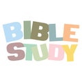 Typographic illustration of Bible Study in multi colors