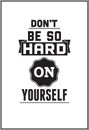 Typographic Poster Design - Don't be so yourself