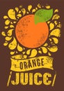 Typographic retro grunge orange juice poster. Vector illustration. Royalty Free Stock Photo