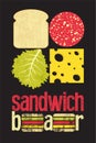 Typographic retro grunge poster for sandwich bar. Bread, cheese, sausage and salad. Vector illustration. Royalty Free Stock Photo