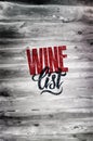 Typographic retro grunge wine list design on wood background. Vector illustration. Eps 10.