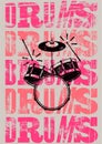 Typographical drums vintage style poster. Retro grunge vector illustration. Royalty Free Stock Photo