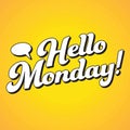 Motivational Hello Monday Typography