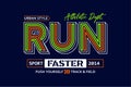 Typography athletic, run faster vector illustration to print on t-shirts and other uses