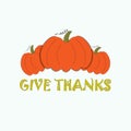 Typography flat design banner Give thanks for Thanksgiving day