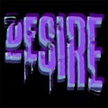 Typography illustration of neon text with shadow effect that says 'Desire' on a black background