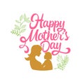 Typography and lettering with design elements and silhouettes for a happy mother`s day