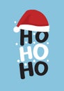 Typography phase ho ho ho against a colour background. Santa Claus laugh Christmas style