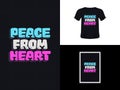 Typography quote design, peace from heart for print. Tshirt