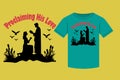 typography and vector T-shirt design, Proclaiming His Love