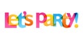 LET`S PARTY TIME! colorful typography banner