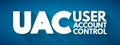 UAC - User Account Control acronym, technology concept background