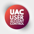 UAC - User Account Control acronym, technology concept background Royalty Free Stock Photo