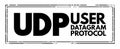 UDP - User Datagram Protocol acronym, technology concept background Royalty Free Stock Photo