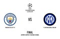 2023 UEFA Champions League final football match - Manchester City FC vs Inter Milan. Royalty Free Stock Photo