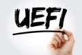 UEFI - Unified Extensible Firmware Interface acronym with marker, technology concept background