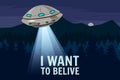 Ufo poster. I want to belive. Flying saucer, alien, sartoon style, vector illustration Royalty Free Stock Photo