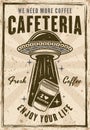 Ufo stealing coffee paper cup vintage poster vector illustration. Layered, separate grunge texture and text