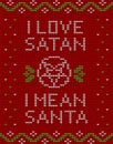 Ugly knitted design with a pentagram and inscription: I love Satan, I mean Santa.