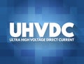 UHVDC - Ultra High Voltage Direct Current acronym, abbreviation concept background