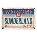 UK cities retro welcome to Sunderland Vintage sign. Travel destinations theme on old rusty background.