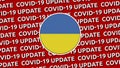 Ukraine Circle Flag and Covid-19 Update Titles - 3D Illustration